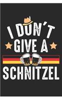 I don't giva a Schnitzel