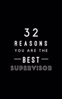 32 Reasons You Are The Best Supervisor: Fill In Prompted Memory Book