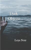 Dark Objects