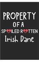 Property Of A Spoiled Rotten Irish Dane: Lined Journal, 120 Pages, 6 x 9, Irish Dane Dog Gift Idea, Black Matte Finish (Property Of A Spoiled Rotten Irish Dane Journal)