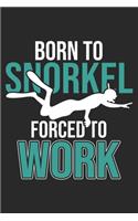 Born To Snorkel