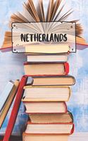 Netherlands: Ruled Travel Diary Notebook or Journey Journal - Lined Trip Pocketbook for Men and Women with Lines