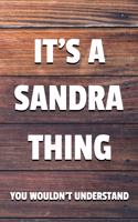 It's a Sandra Thing You Wouldn't Understand