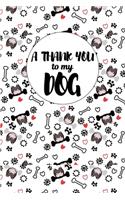 A Thank You To My Dog