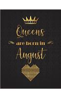 Queens Are Born in August
