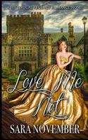 Love Me Not: A Historical Regency Romance Book