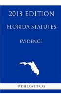 Florida Statutes - Evidence (2018 Edition)