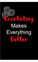 Crocheting Makes Everything Better