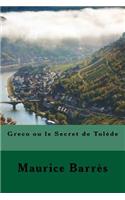 Greco ou le Secret de Tolède (French Edition)