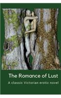 The Romance of Lust: A classic Victorian erotic novel: By Anonymous