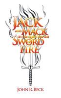 Jack and Mack in the Quest for the Sword of Fire