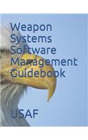 Weapon Systems Software Management Guidebook