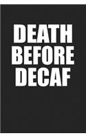Death Before Decaf