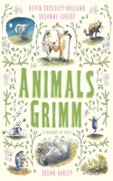 Animals Grimm: A Treasury of Tales