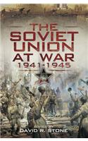 The Soviet Union at War, 1941-1945