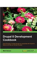 Drupal 8 Development Cookbook: Over 60 hands-on recipes that get you acquainted with Drupal 8's features and help you harness its power