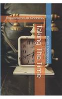 Taking the Time: Experiments in Kindness