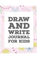 Draw and Write Journal for Kids: Blank Story Books for Kids with Lines 8.5 x 11 Inches 100 Pages (Volume 4)(4 Draw and Write Journal for Kids)