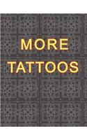 More Tattoos