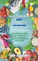 Mediterranean Diet Cook-Book for Beginners 2021