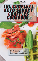 Complete Keto Savory Chaffles Cookbook