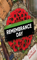 Remembrance Day: (How It Happened)