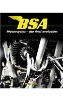 BSA Motorcycles: The Final Evolution