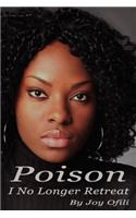 Poison: I No Longer Retreat