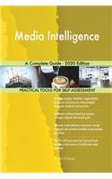 Media Intelligence A Complete Guide - 2020 Edition