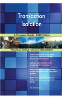 Transaction Isolation A Complete Guide - 2020 Edition