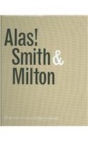 Alas! Smith and Milton