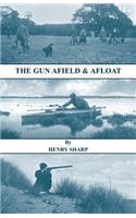 Gun - Afield & Afloat (History of Shooting Series - Game & Wildfowling)