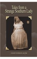 Tales from a Strange Southern Lady