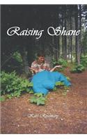 Raising Shane