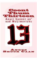 Coont Thum Thirteen: Anurr hunner an' oad McLimericks