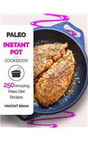 Paleo Instant Pot Cookbook: 250 Amazing Paleo Diet Recipes