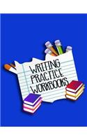 Writing Practice Workbooks: Letter Tracing Practice Book For Preschoolers, Kindergarten (Printing For Kids Ages 3-5)(5/8" Lines, Dashed)