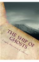 The Ship Of Ghosts