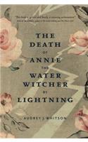 Death of Annie the Water Witcher by Lightning, The