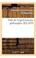 Faits de l'Esprit Humain, Philosophie