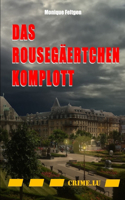 Das Rousegäertchen-Komplott