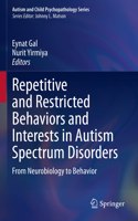 Repetitive and Restricted Behaviors and Interests in Autism Spectrum Disorders