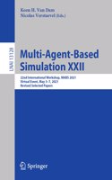 Multi-Agent-Based Simulation XXII: 22nd International Workshop, Mabs 2021, Virtual Event, May 3-7, 2021, Revised Selected Papers