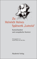 Zu Heinrich Heines Spätwerk Lutezia