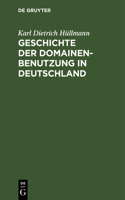 Geschichte Der Domainen-Benutzung in Deutschland