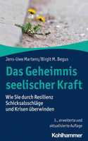Das Geheimnis Seelischer Kraft