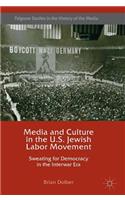 Media and Culture in the U.S. Jewish Labor Movement