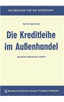 Die Kreditleihe Im Außenhandel: Akzeptkredit, Rembourskredit, Avalkredit