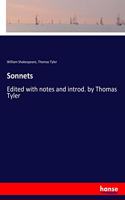 Sonnets: Edited with notes and introd. by Thomas Tyler