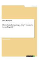 Blockchain-Technologie. Smart Contracts in der Logistik